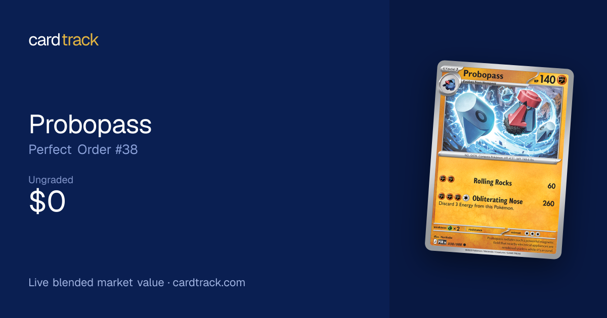 Probopass Price – Perfect Order #038/088 | CardTrack