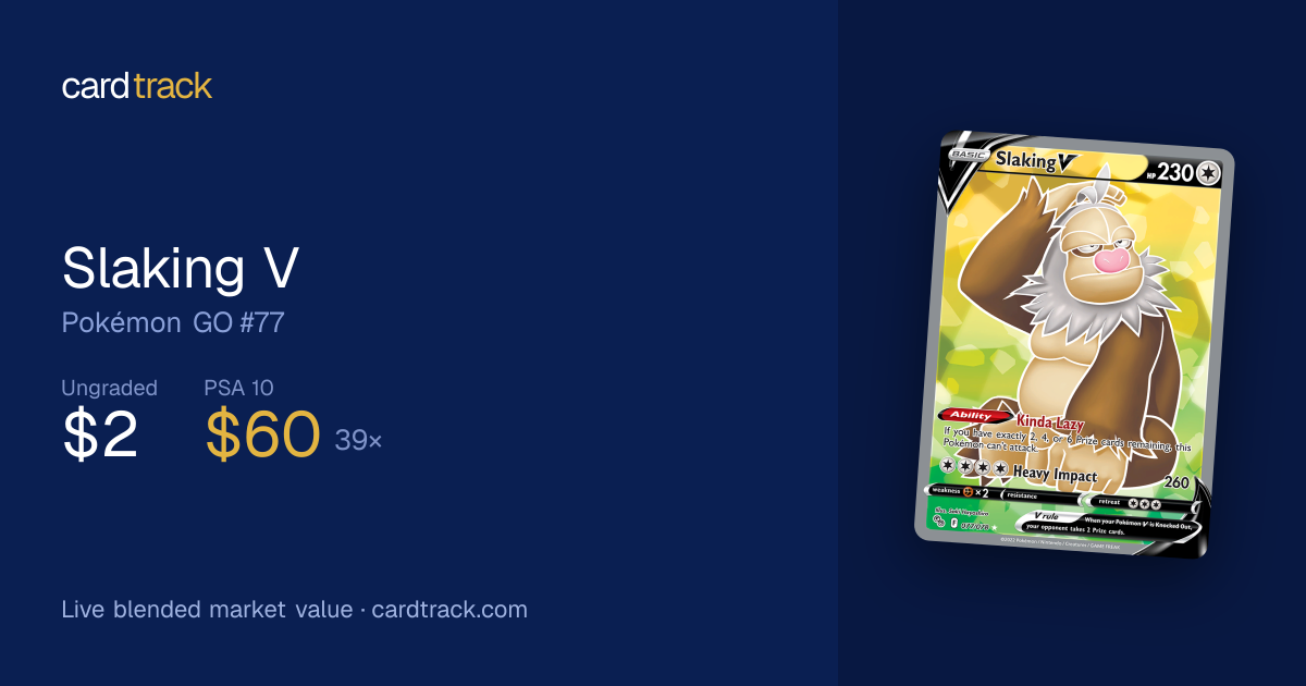 Slaking V Price – Pokémon GO #077/078 | CardTrack
