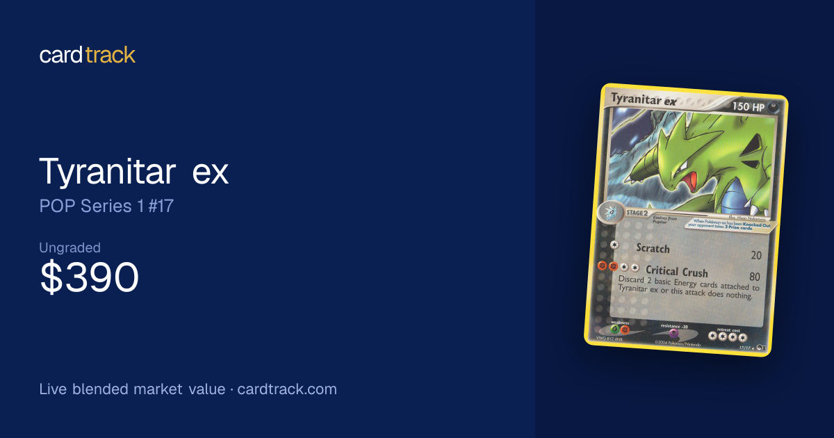Tyranitar ex Price – POP Series 1 #17/17 | CardTrack