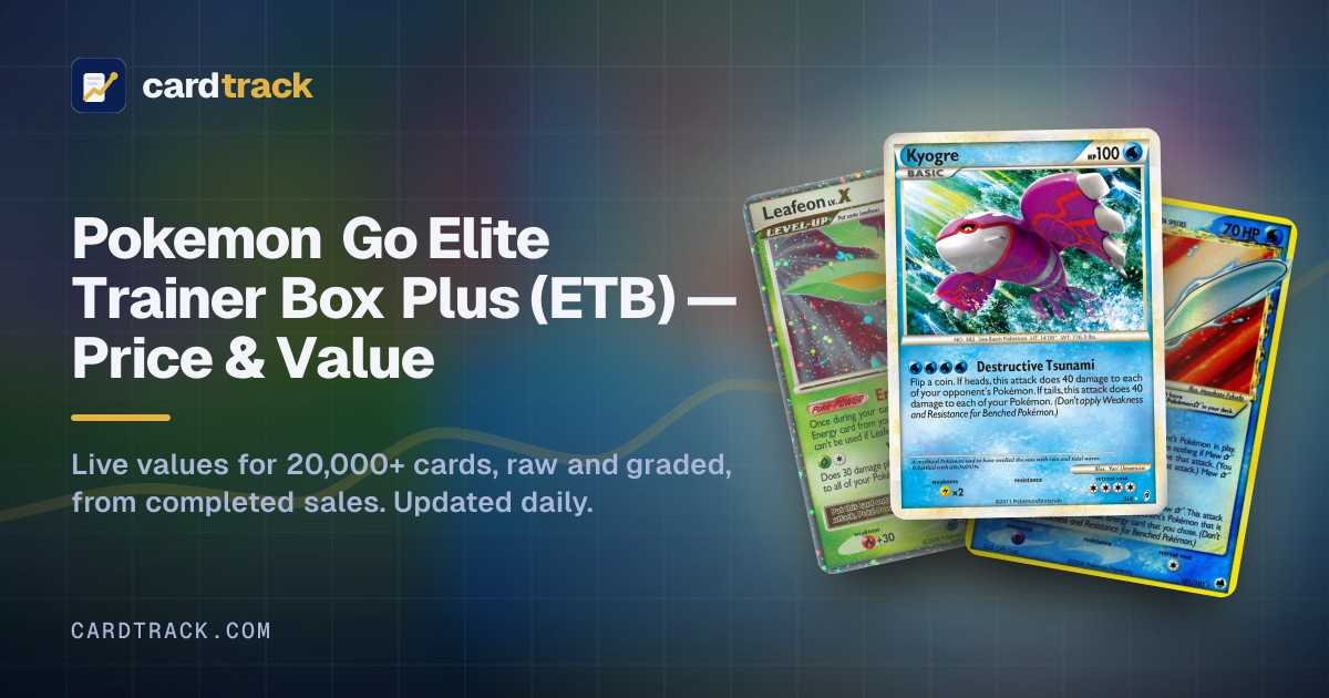 Pokemon Go Elite Trainer Box Plus (ETB) — Price & Value | CardTrack